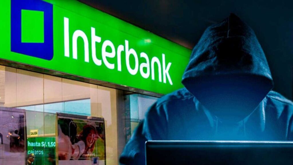 Fiscalía Investiga Hackeo a Interbank y Presunta Filtración de Datos de Clientes